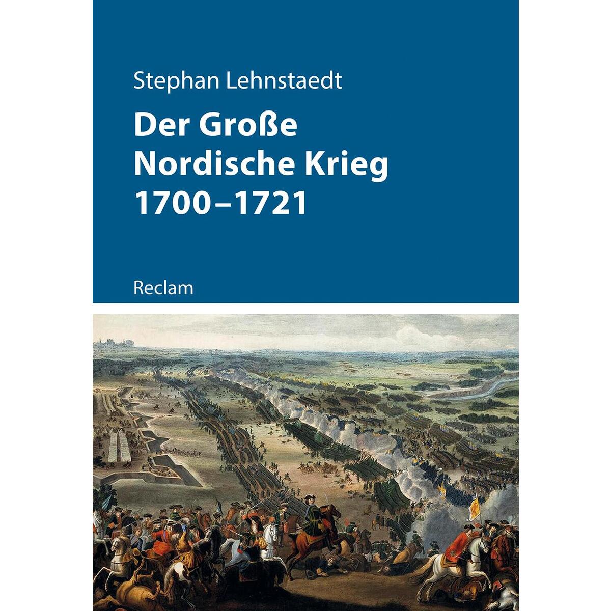 Der Große Nordische Krieg 1700-1721 von Reclam Philipp Jun.