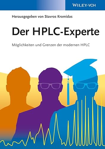 Der HPLC-Experte: Möglichkeiten und Grenzen der modernen HPLC (Der HPLC-Experte (Set)) von Wiley