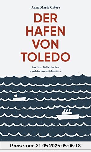 Der Hafen von Toledo: Roman (Friedenauer Presse Winterbuch)