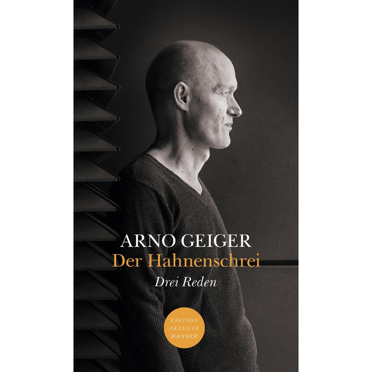 Der Hahnenschrei. Drei Reden von Carl Hanser Verlag