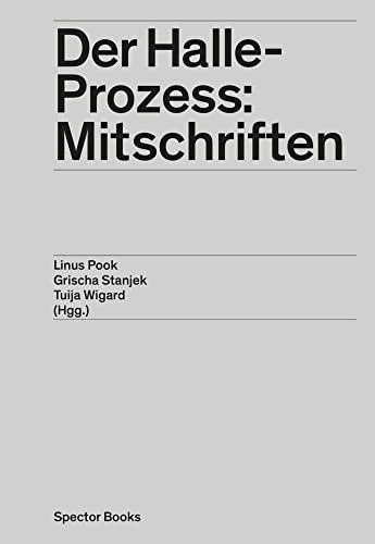 Der Halle-Prozess: Mitschriften von Spectormag GbR