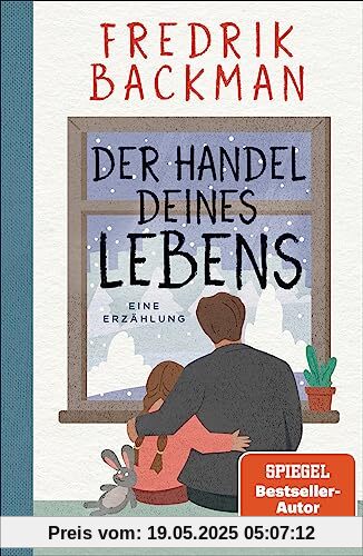 Der Handel deines Lebens: Eine Erzählung