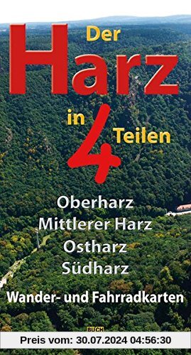 Der Harz in 4 Teilen: Oberharz  Mittlerer Harz  Südharz  Ostharz Wander- und Fahrradkarten