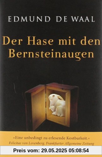 Der Hase mit den Bernsteinaugen: Das verborgene Erbe der Familie Ephrussi