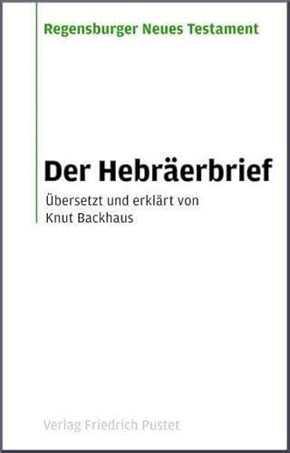 Der Hebräerbrief (Regensburger Neues Testament)
