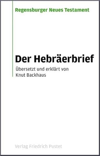 Der Hebräerbrief (Regensburger Neues Testament)