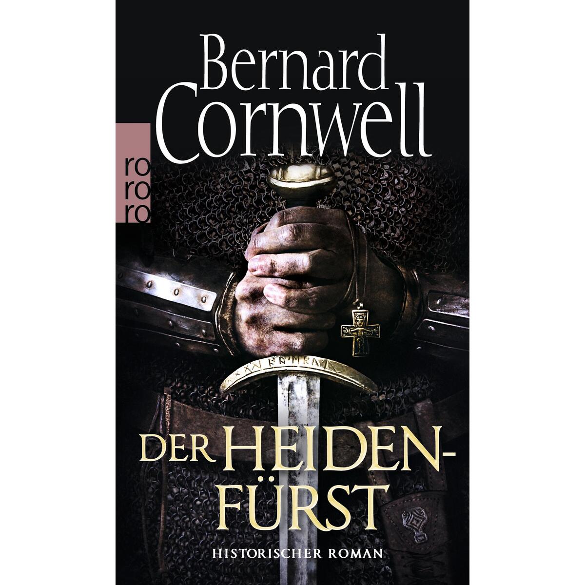 Der Heidenfürst. Uhtred 07 von Rowohlt Taschenbuch