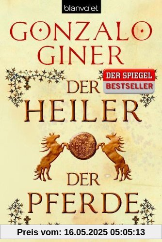 Der Heiler der Pferde: Roman