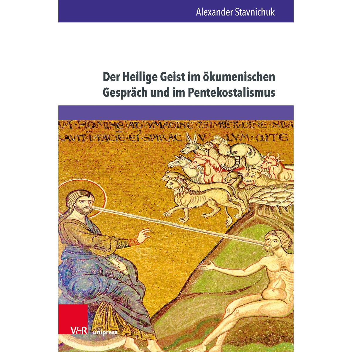 Der Heilige Geist im ökumenischen Gespräch und im Pentekostalismus Der Heilige Geist im ökumenischen Gespräch und im Pentekostalismus von V & R Unipress GmbH