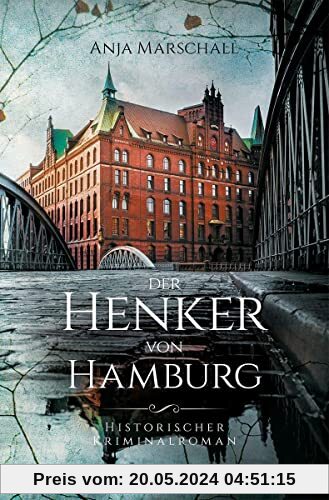 Der Henker von Hamburg: Historischer Kriminalroman (Hauke Sötje)