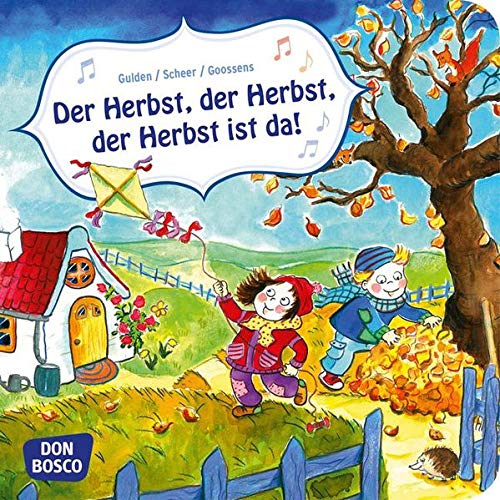 Der Herbst, der Herbst, der Herbst ist da!: Eine Klanggeschichte