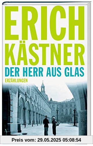 Der Herr aus Glas: Erzählungen Der Herr aus Glas: Erzählungen