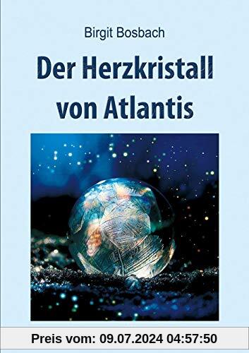 Der Herzkristall von Atlantis