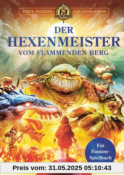 Der Hexenmeister vom flammenden Berg: Ein Fantasy-Spielbuch Der Hexenmeister vom flammenden Berg: Ein Fantasy-Spielbuch
