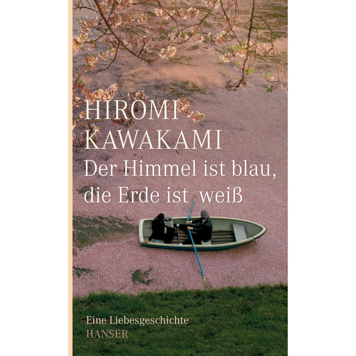Der Himmel ist blau, die Erde ist weiß von Carl Hanser Verlag