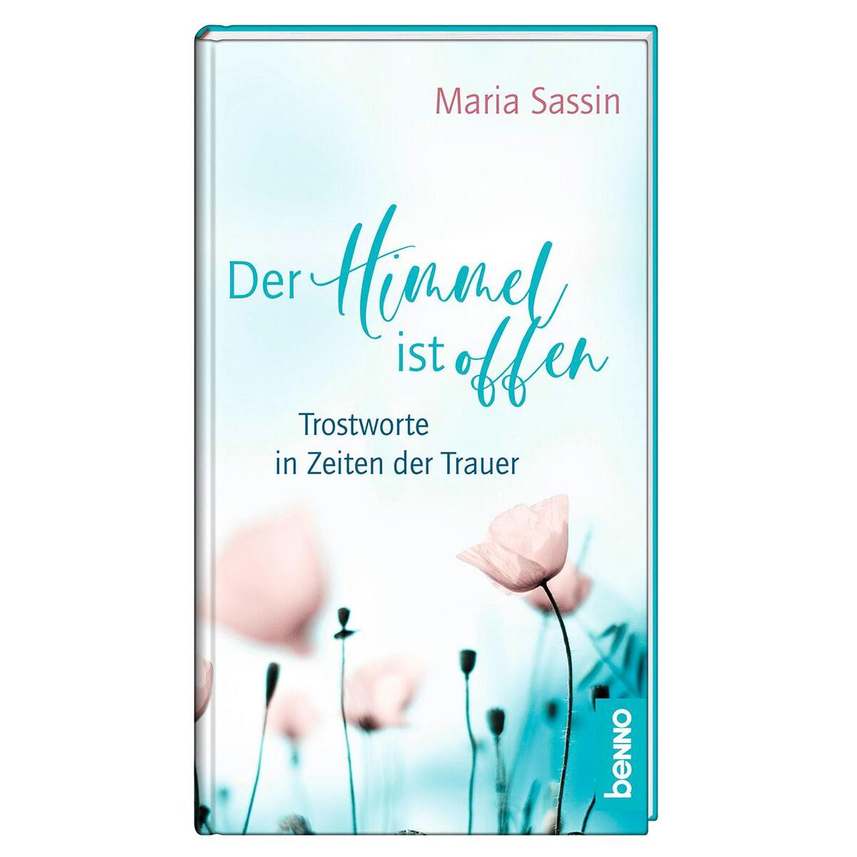 Der Himmel ist offen von St. Benno Verlag