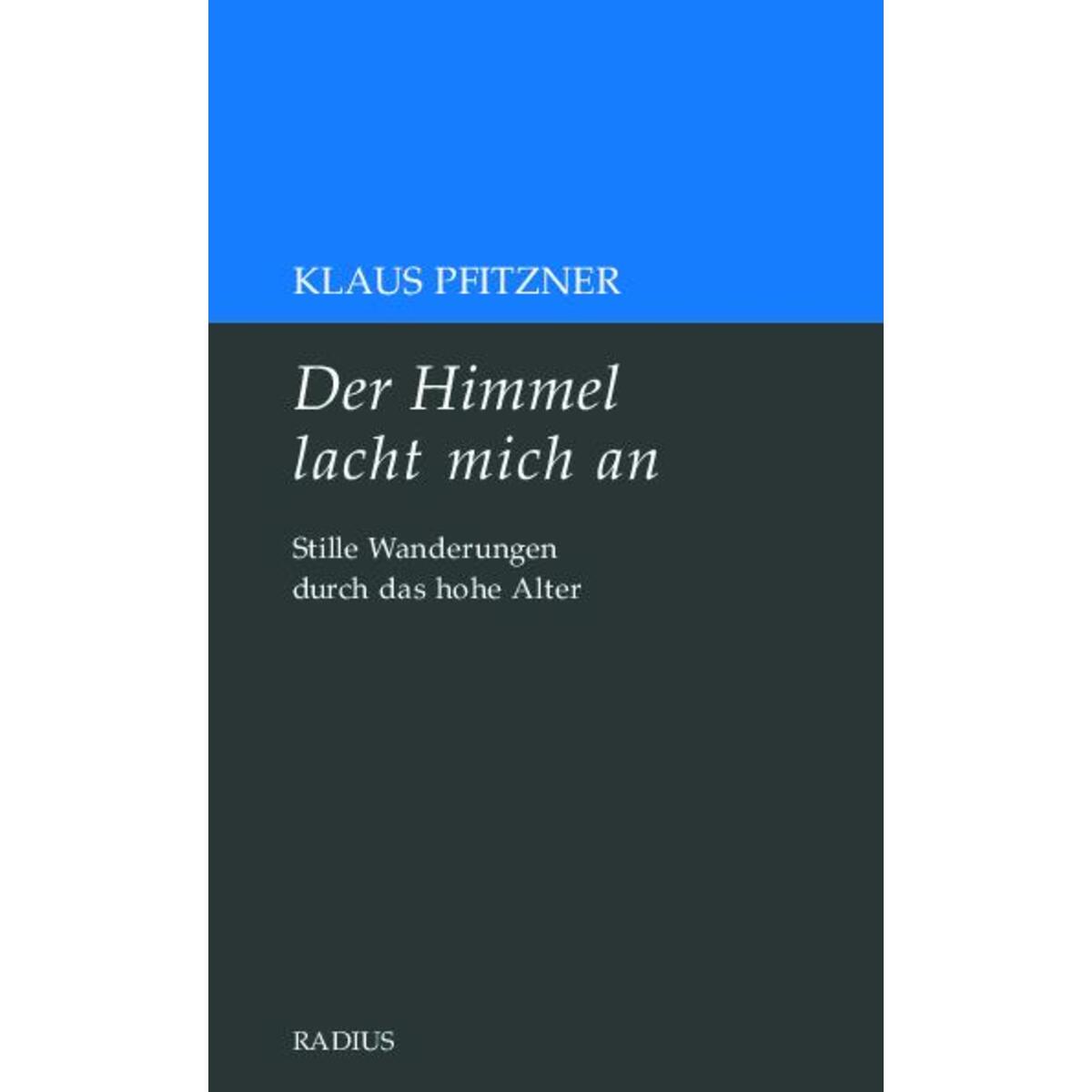 Der Himmel lacht mich an von Radius-Verlag GmbH