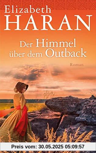 Der Himmel über dem Outback: Roman