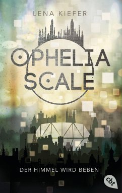 Der Himmel wird beben / Ophelia Scale Bd.2 von cbt