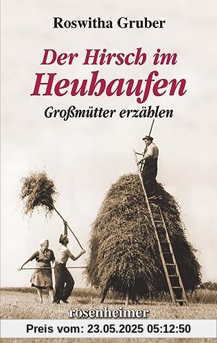 Der Hirsch im Heuhaufen – Großmütter erzählen