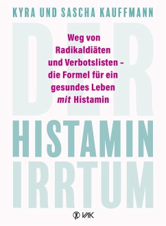 Der Histamin-Irrtum (eBook, ePUB) von VAK Verlag