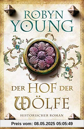 Der Hof der Wölfe: Historischer Roman (Jack Wynter, Band 2)