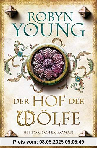 Der Hof der Wölfe: Historischer Roman (Jack Wynter, Band 2)