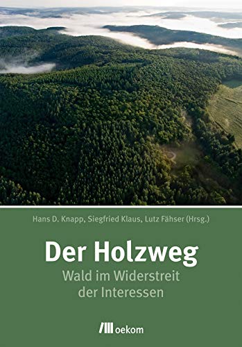 Der Holzweg von Oekom Verlag GmbH