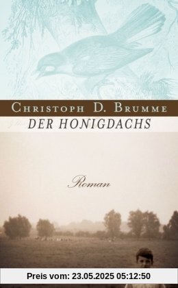 Der Honigdachs: Roman