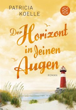 Der Horizont in deinen Augen / Ostsee-Trilogie Bd.3 von FISCHER Taschenbuch