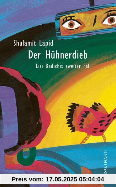 Der Hühnerdieb: Lisi Badichis zweiter Fall