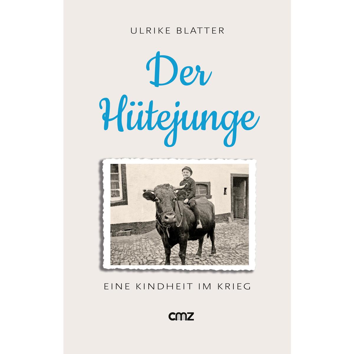 Der Hütejunge von CMZ Verlag