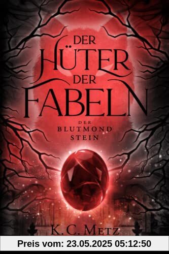 Der Hüter der Fabeln Band 2: Der Blutmondstein