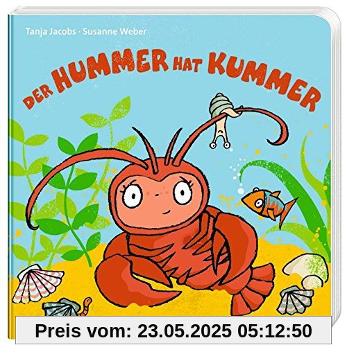 Der Hummer hat Kummer