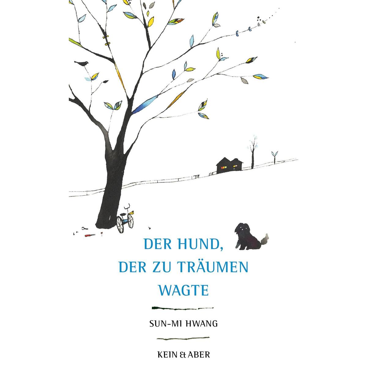 Der Hund, der zu träumen wagte von Kein + Aber