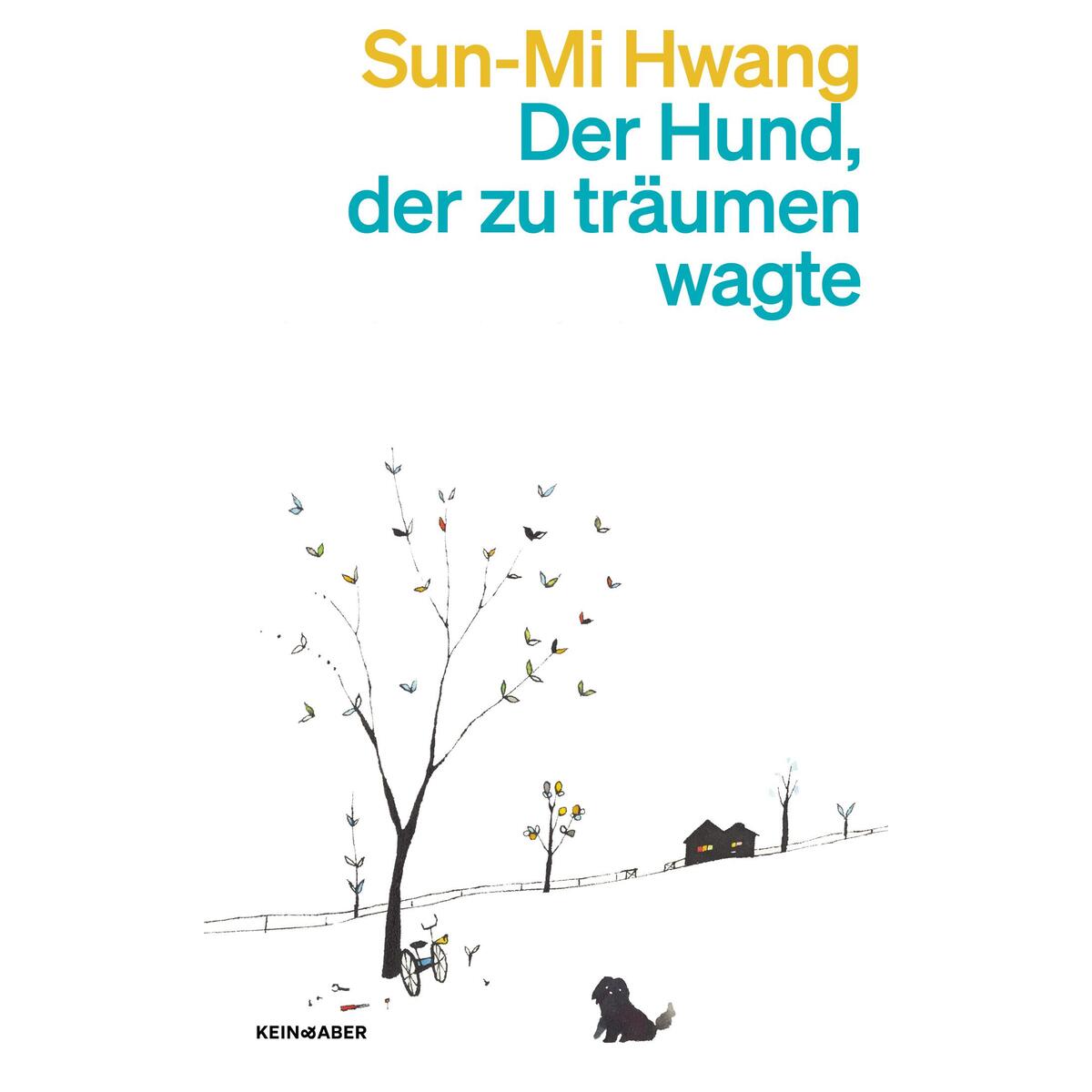 Der Hund, der zu träumen wagte von Kein + Aber