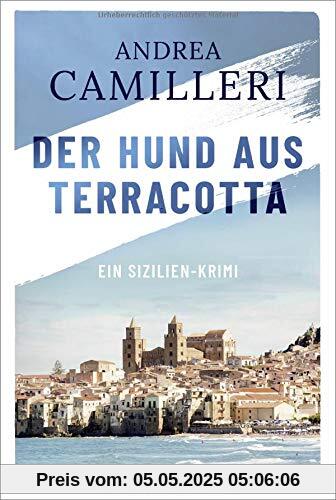 Der Hund aus Terracotta: Camilleri, Der Hund aus Terracotta.