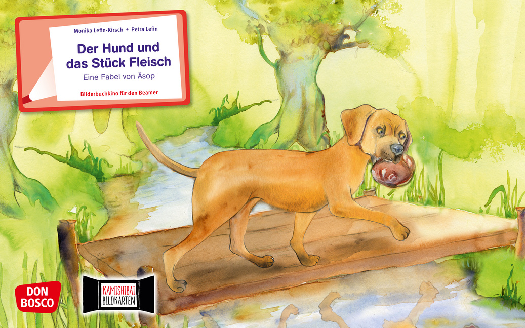 Der Hund und das Stück Fleisch. eKami. Der Hund und das Stück Fleisch. eKami. von Don Bosco Medien