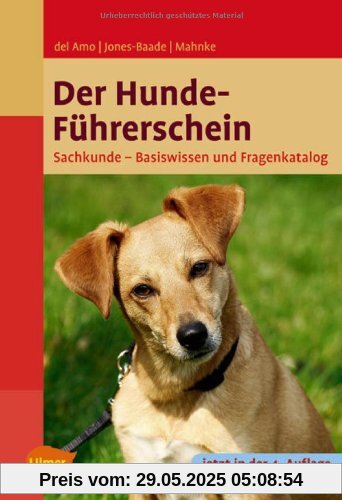 Der Hundeführerschein: Sachkunde - Basiswissen und Fragenkatalog