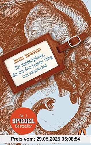 Der Hundertjährige, der aus dem Fenster stieg und verschwand: Roman