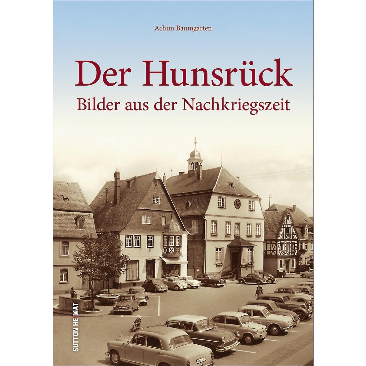 Der Hunsrück Der Hunsrück von Sutton Verlag GmbH