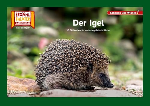 Der Igel / Kamishibai Bildkarten: 12 Fotobildkarten für das Erzähltheater (Schauen und Wissen!)