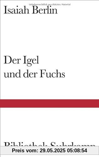 Der Igel und der Fuchs: Essay über Tolstojs Geschichtsverständnis (Bibliothek Suhrkamp)
