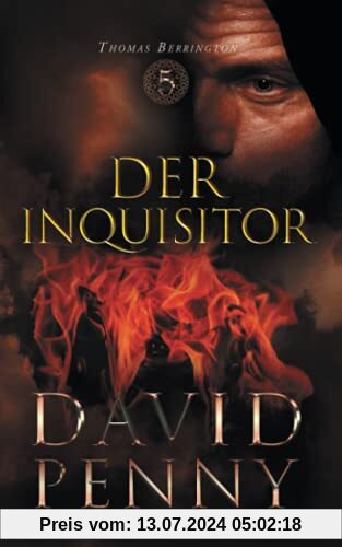 Der Inquisitor (Thomas Berrington Historisches Roman, Band 5)