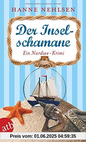 Der Inselschamane: Ein Nordsee-Krimi