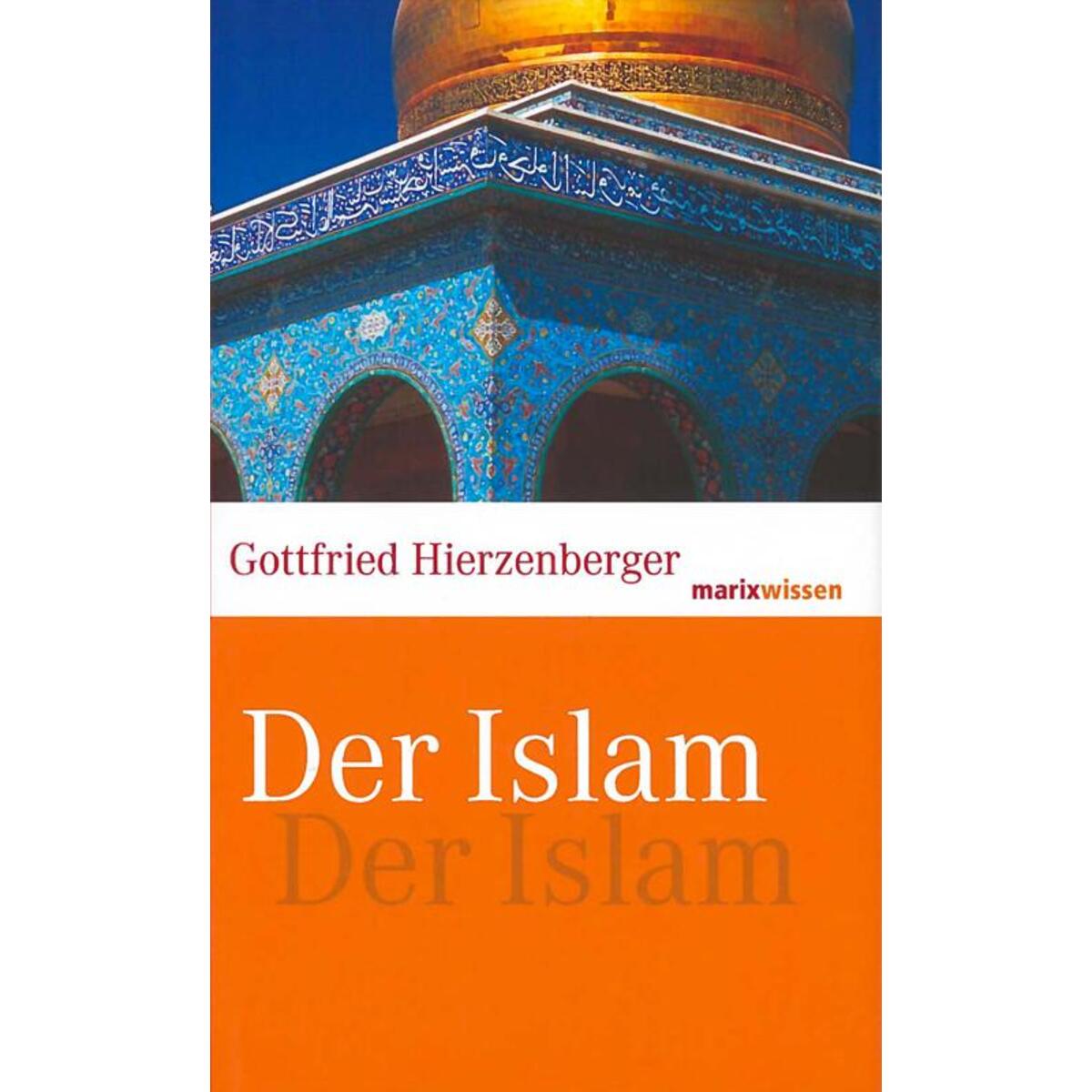 Der Islam von Marix Verlag