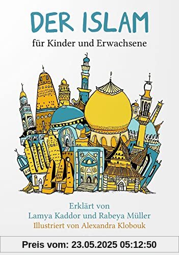 Der Islam: für Kinder und Erwachsene (Beck Paperback)
