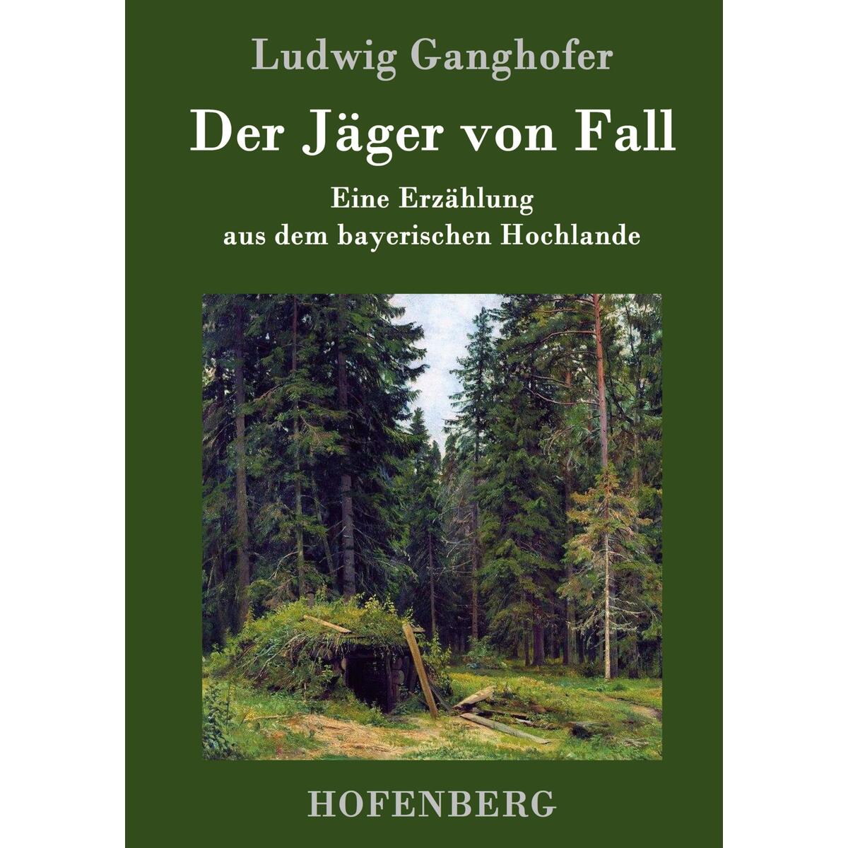 Der Jäger von Fall von Hofenberg