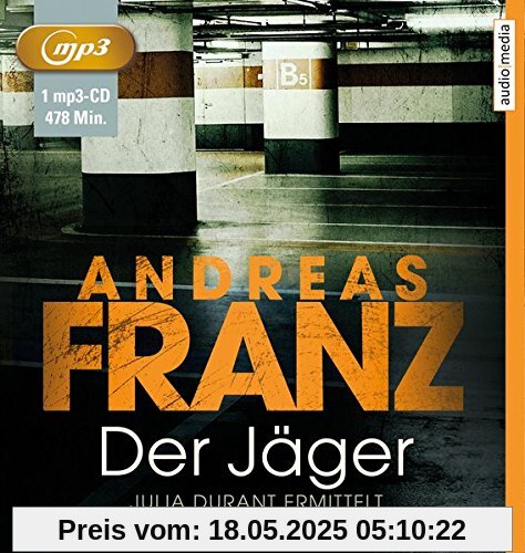Der Jäger: Julia Durants 4. Fall