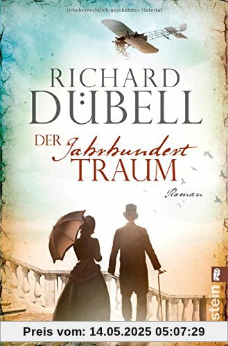 Der Jahrhunderttraum: Historischer Roman (Jahrhundertsturm-Serie, Band 2)